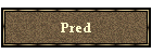 Pred