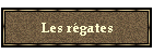 Les r�gates